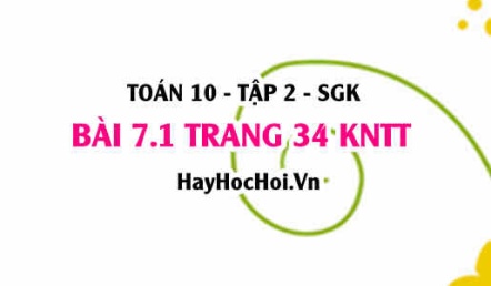 Bài 7.1 trang 34 Toán 10 tập 2 Kết nối tri thức